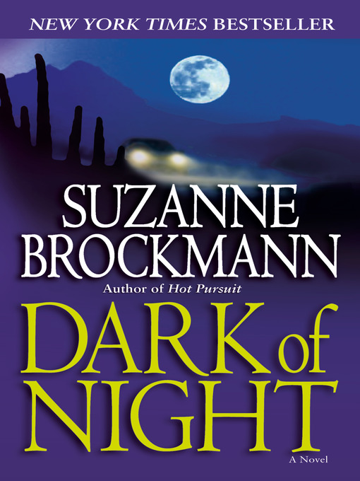 Détails du titre pour Dark of Night par Suzanne Brockmann - Disponible
